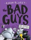 The Bad Guys in the Furball Strikes Back (the Bad Guys #3): Volume 3
