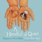 A Handful Of Quiet: Happiness in Four Pebbles